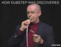 How dubstep was discovered.