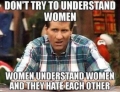 Al Bundy suggests you never try to understand women.