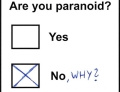 Are you paranoid?