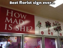 How mad is she? This florist really makes it easy for guys buying flowers.