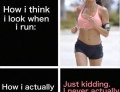 How I think I look when I run...