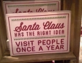 Santa Claus has the right idea.
