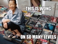 We know. We know. This is Wong on so many levels.