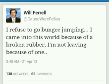 Why Will Ferrell refuses to go bungee jumping.