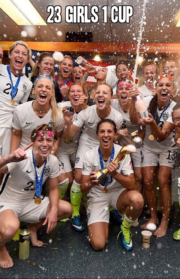 23 Girls 1 Cup. Team USA wins the 2015 FIFA Women's World Cup.
