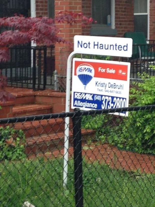Always good to know the house you want to buy isn't haunted. 