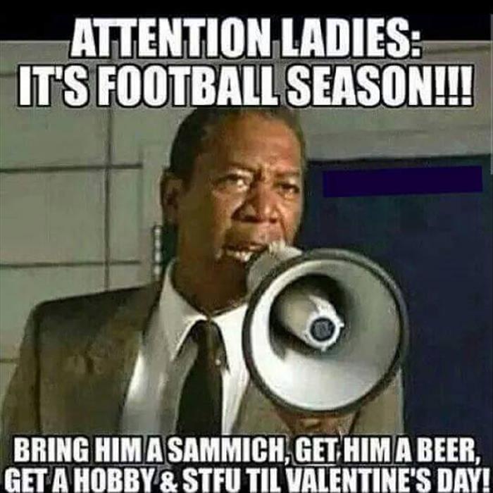 Attention Ladies: It's football season.