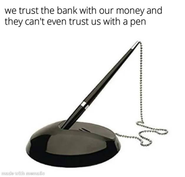 Banks don't trust us.