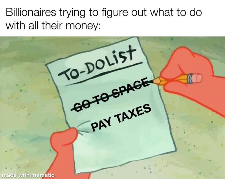 Billionaires trying to figure out what to do with all their money.