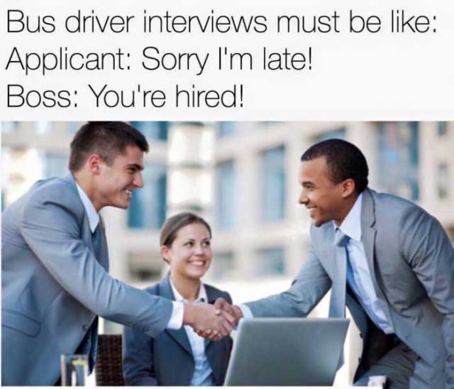 Bus driver job interviews.