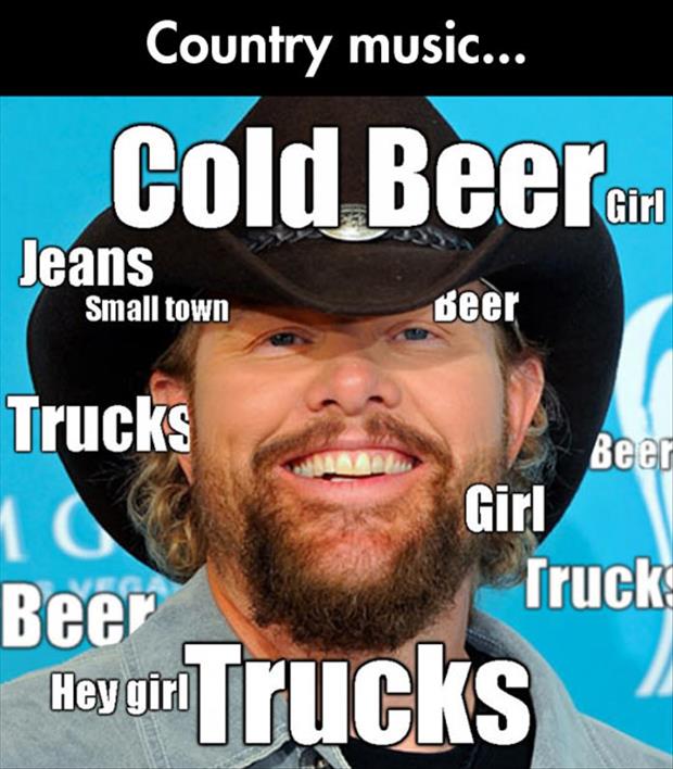Country music summed up in a few words.