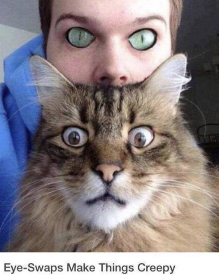 Creepy eye swap.