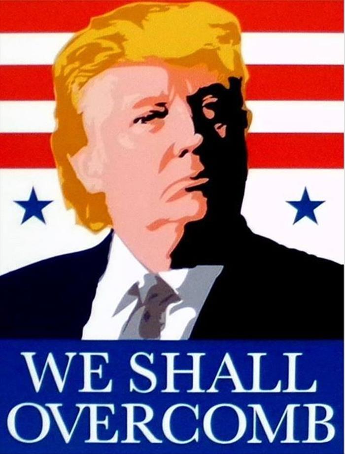 Donald Trump 2016. We Shall Overcomb.