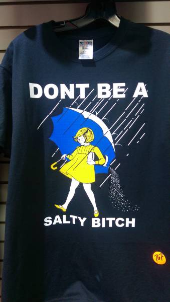Don't be a salty bitch.