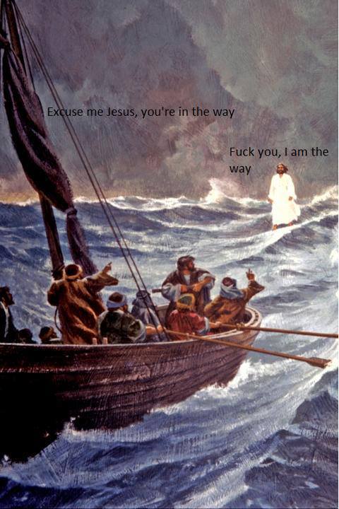Excuse me Jesus, you're in the way.