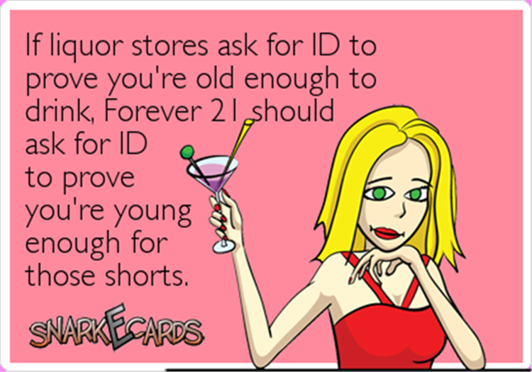 Forever 21 should ask for ID just like liquor stores.