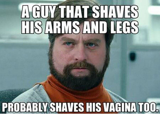 A guy that shaves his arms and legs.