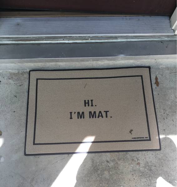 Hi. I'm Mat.