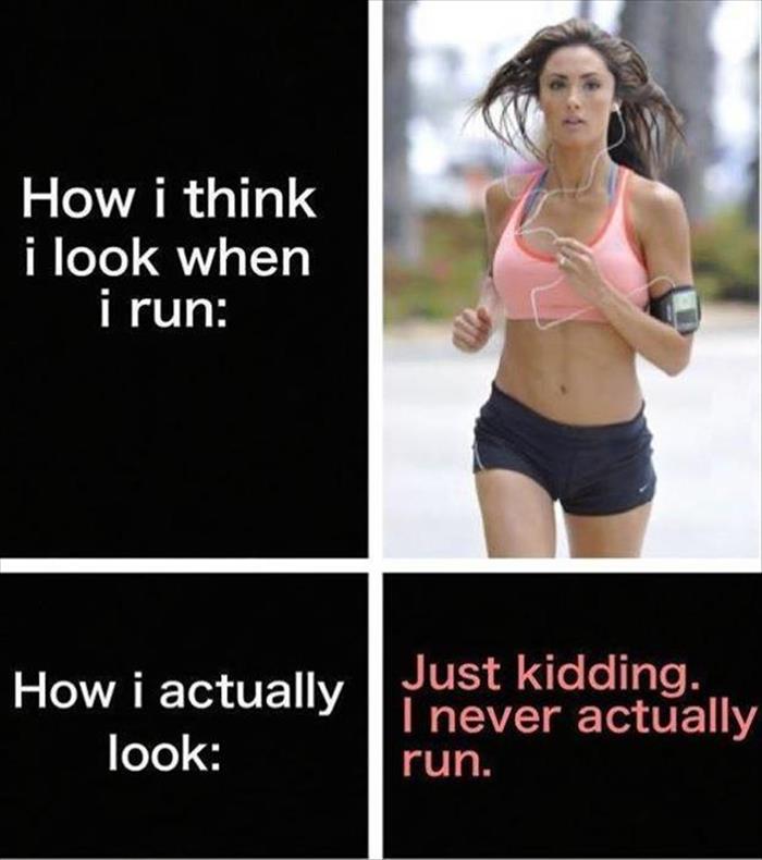 How I think I look when I run...