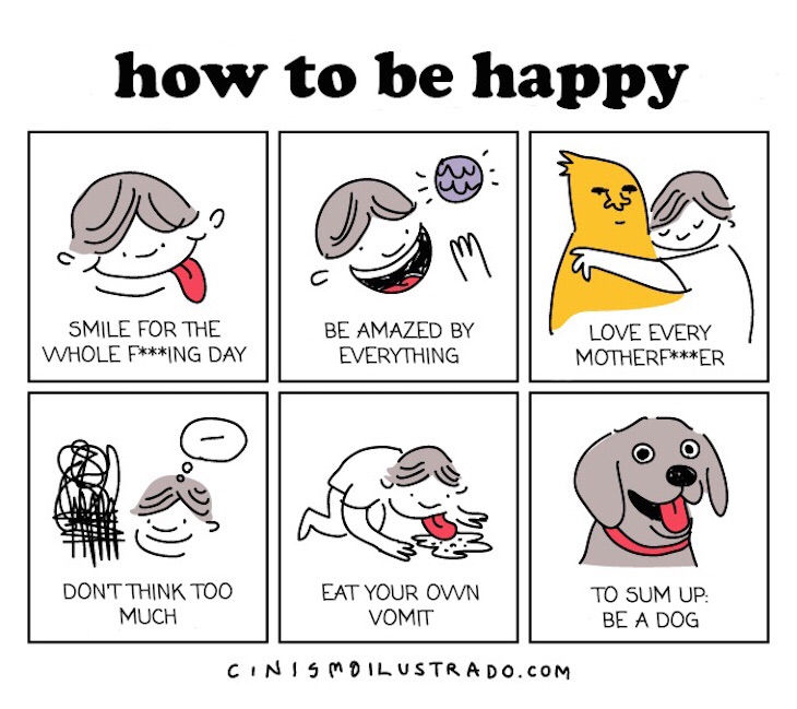 How to be happy.