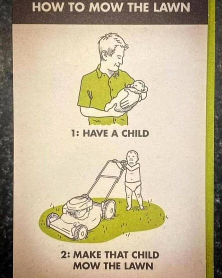 How to mow the lawn.