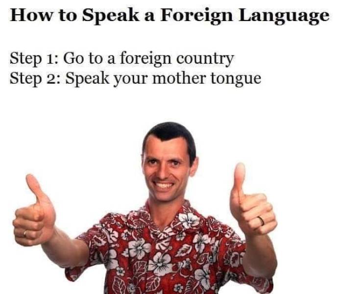 How to speak a foreign language.