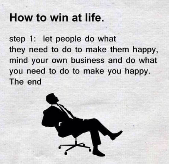 How to win at life.