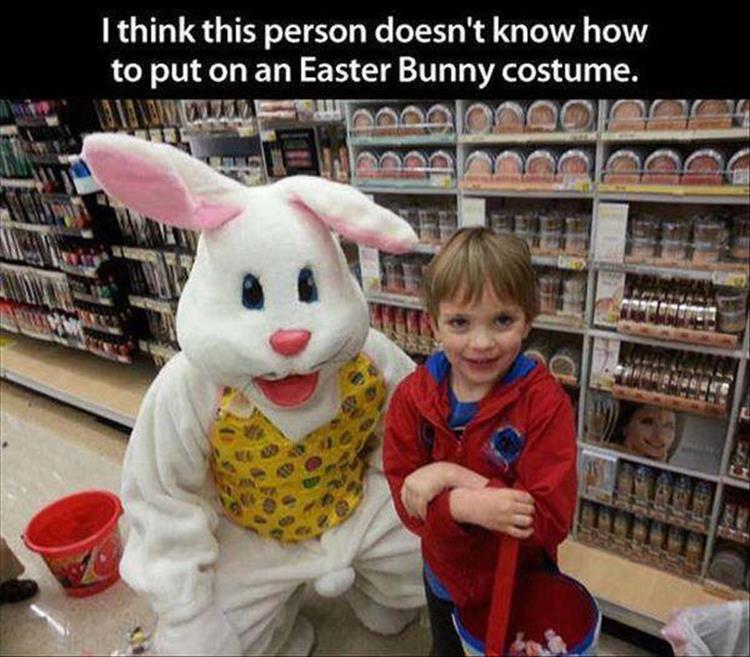 I think this person doesn't know how to put on an Easter bunny costume.