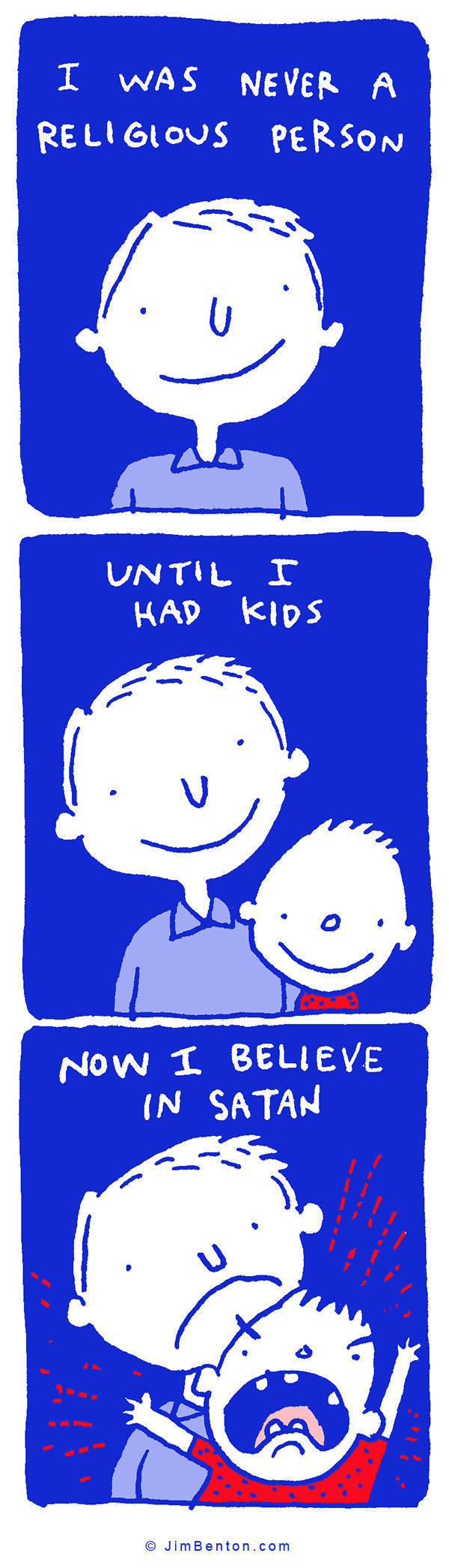 I was never a religious person until I had kids.