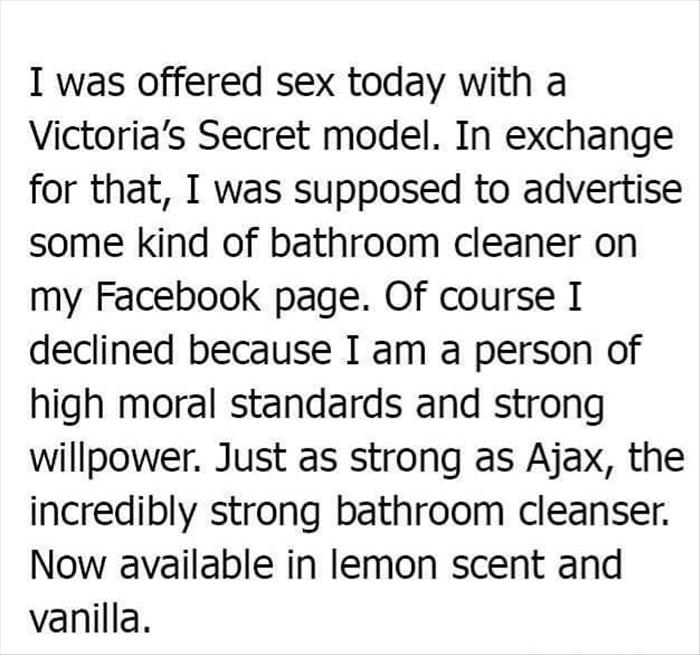 I was offered sex today with a Victoria's Secret model.