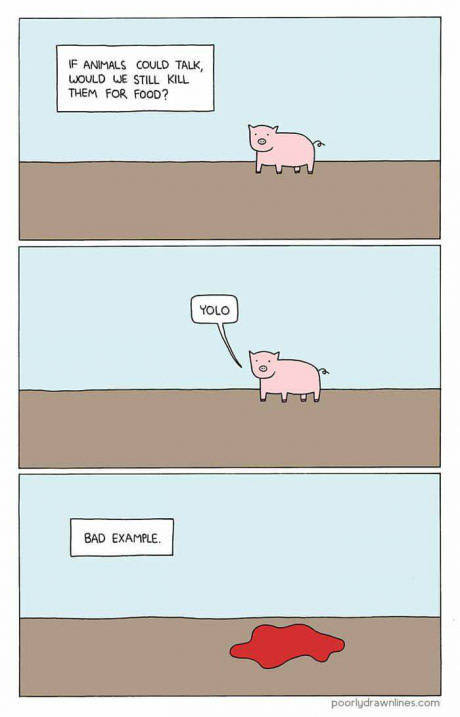 If animals could talk, would we still kill them for food?