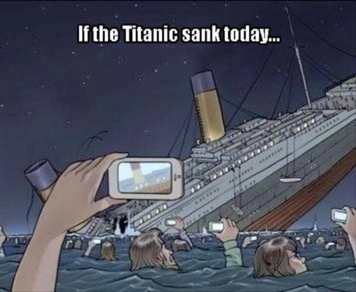 If the Titanic were to sink in today's society, this is what it would look like.