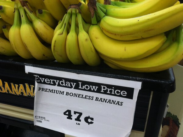 If You Ever Eat A Banana With A Bone In It Then The Chances Are Very Good It Isn't A Banana At All.