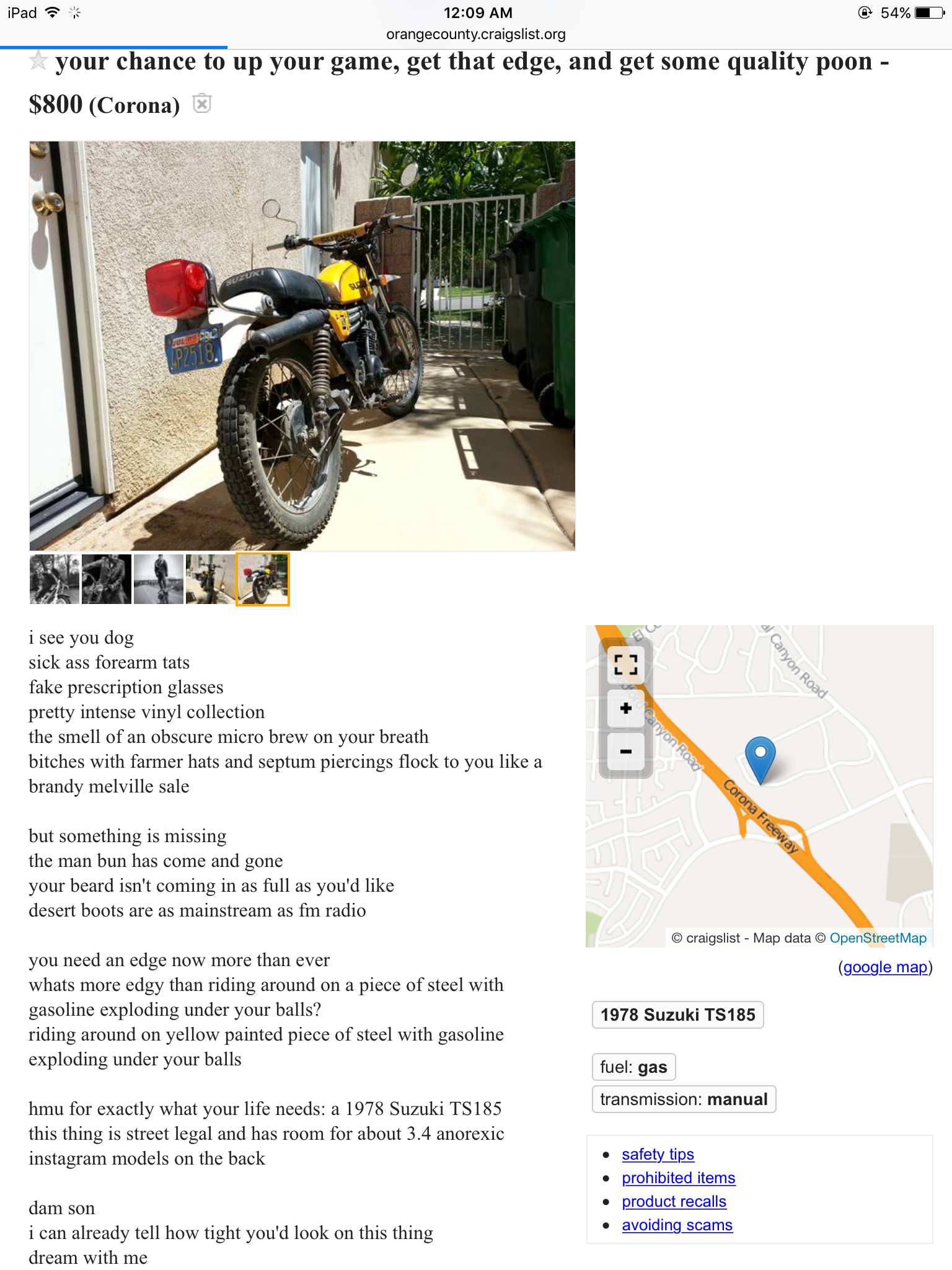 What's more edgy than riding around on a piece of steel with gasoline exploding under your balls?