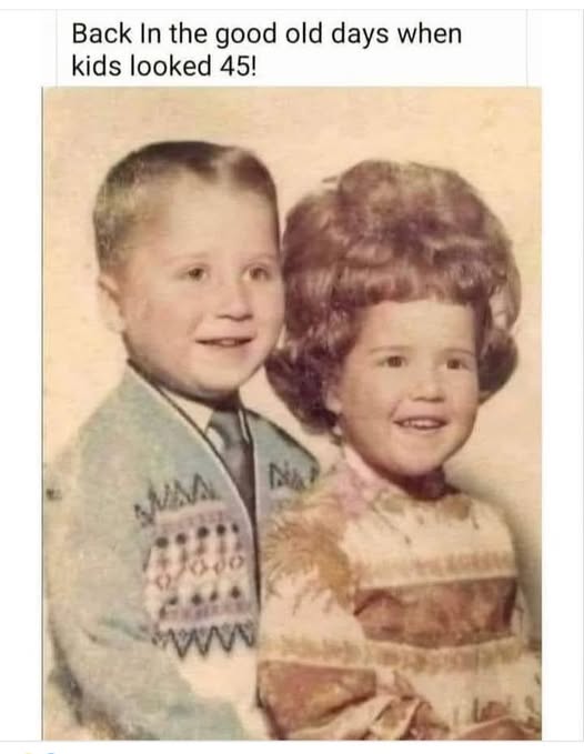 Kids looked a lot older back in the day.