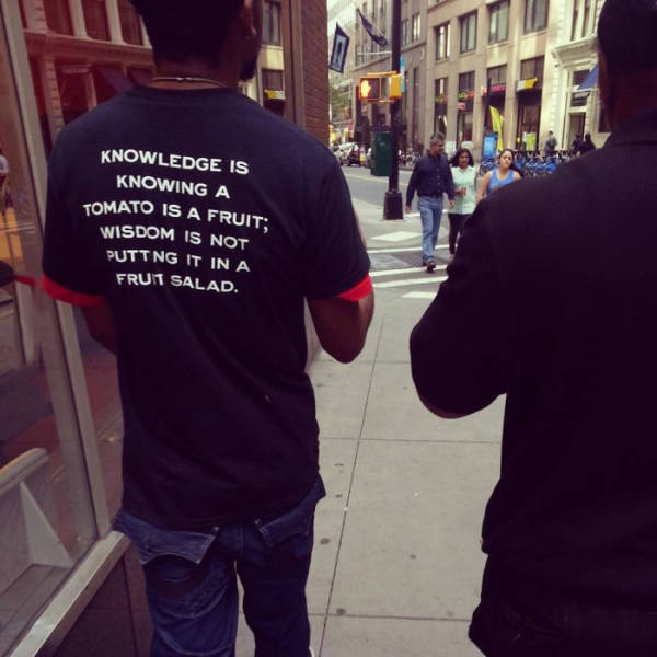 Knowledge is knowing a tomato is a fruit...