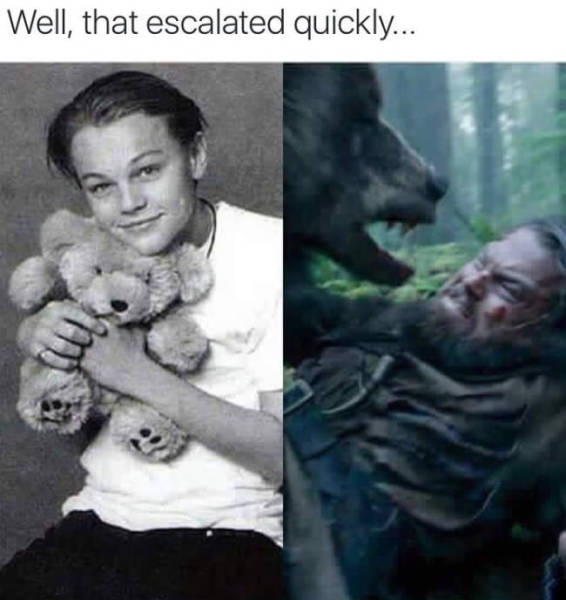 Leonardo DiCaprio and his teddy bear all grown up.