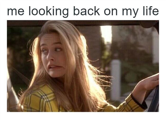 Looking back on your life.