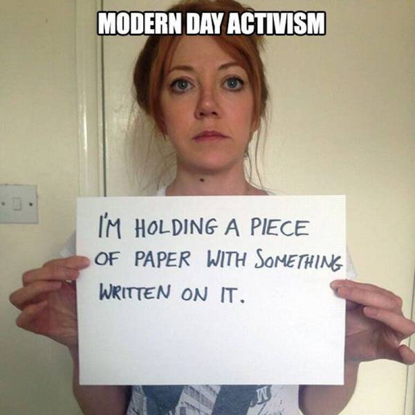 Modern day activism.