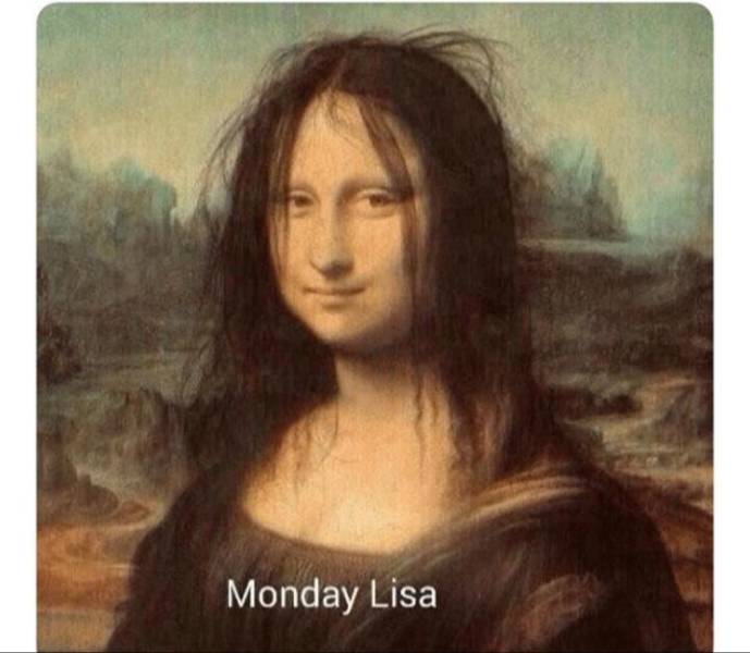 Monday Lisa.