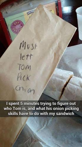 Must let Tom pick onion.