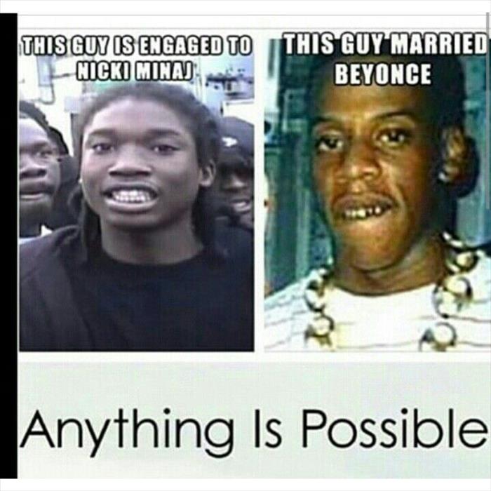 Nicki Minaj and Beyoncé help prove to men that anything is possible.