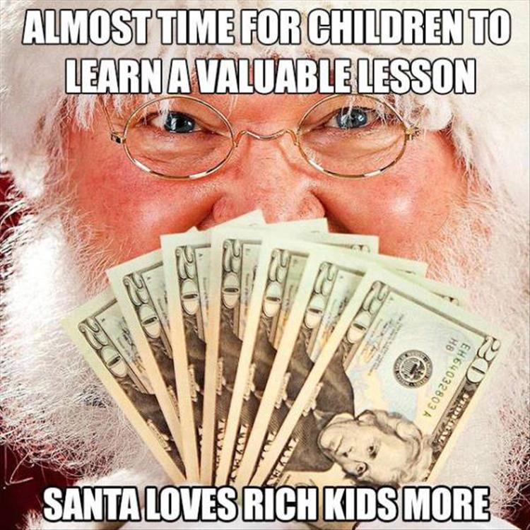 Santa loves rich kids more.