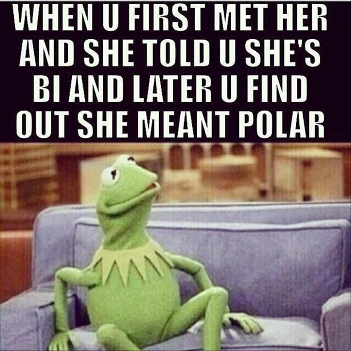 She told you that she was 'Bi' when you met her.