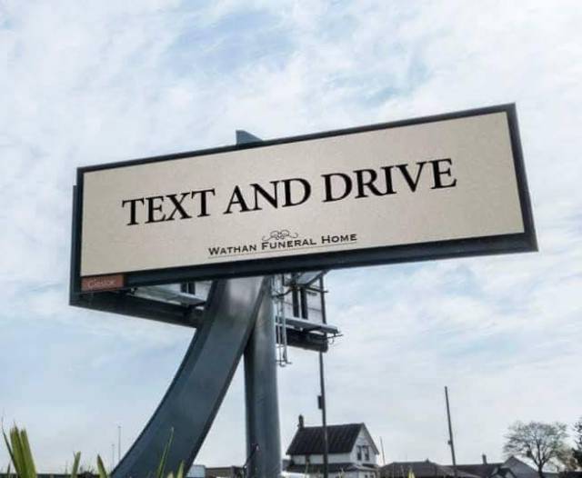 Text and drive.