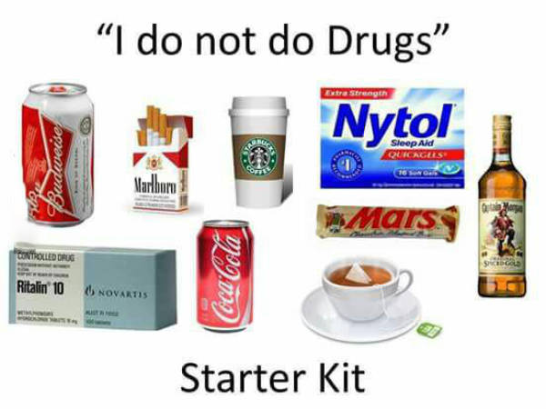 The 'I do not do drugs' starter kit.