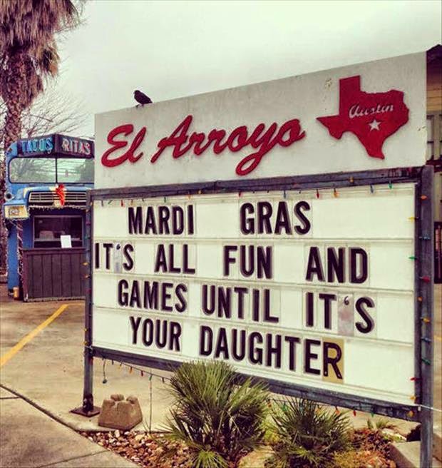 Mardis Gras. It's all fun and games.