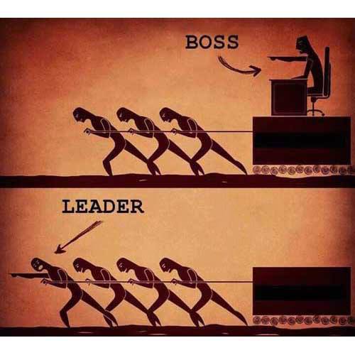 The difference between a boss and a leader.