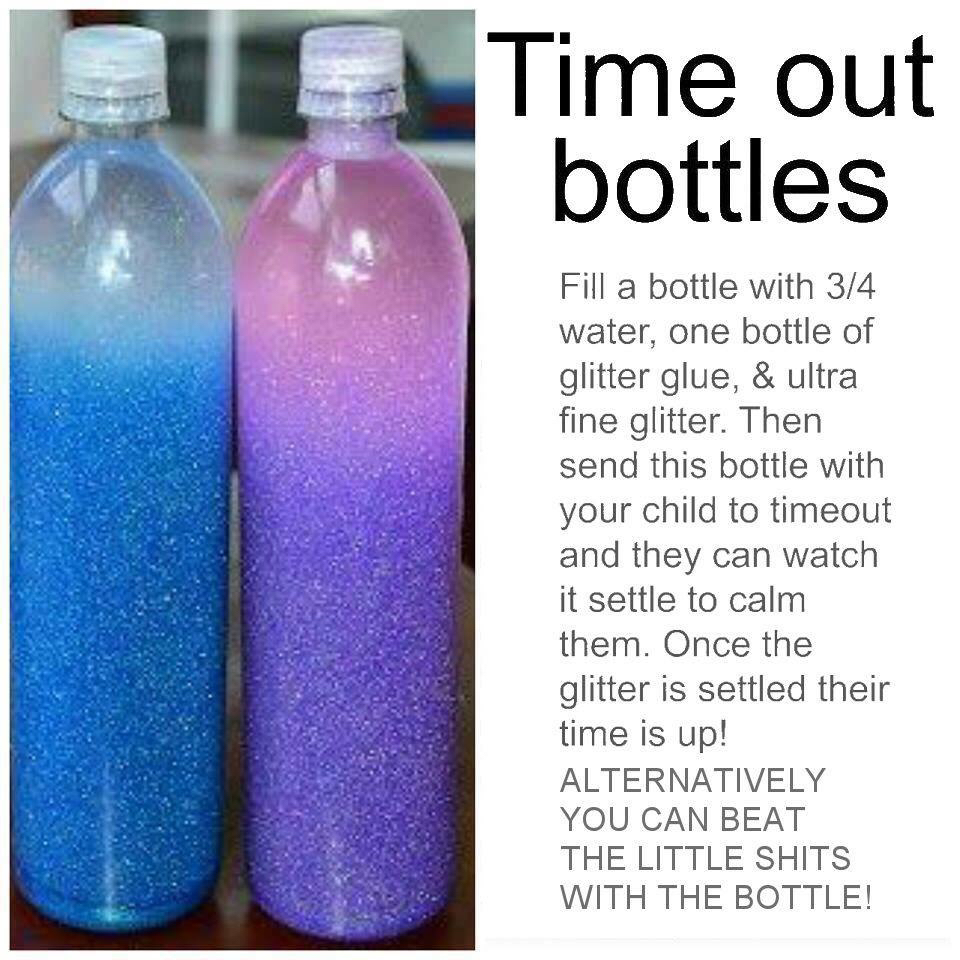 Time out bottles are a great way to deal with out of control kids.