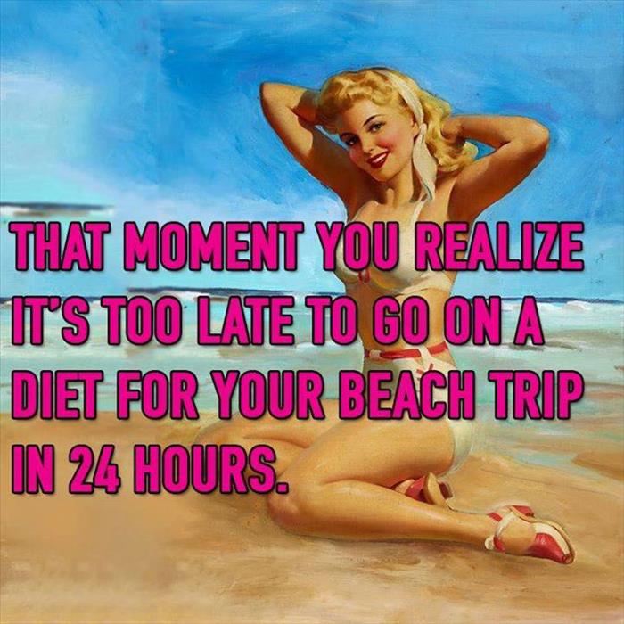 Too late for a diet.